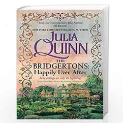 The Bridgertons: Happily Ever After by JULIA QUINN Book-9780061233005