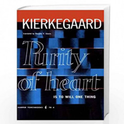 Purity of Heart: Is To Will One Thing: 4 (Harper Torchbooks) by Soren Kierkegaard Book-9780061300042