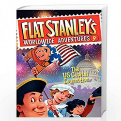 Flat Stanley''s Worldwide Adventures #: The US Capital Commotion (Flat Stanley''s Worldwide Adventures, 9) by Brown, Jeff Book-9