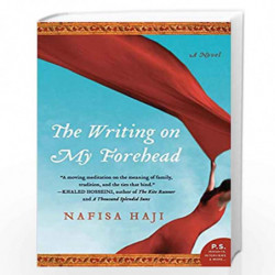 The Writing on My Forehead: A Novel (P.S.) by HAJI, NAFISA Book-9780061493867