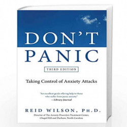 Don''t Panic Third Edition: Taking Control of Anxiety Attacks by Reid Wilson Book-9780061582448