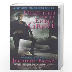 Destined for an Early Grave: A Night Huntress Novel: 4 by Jeaniene Frost Book-9780061583216