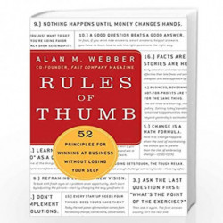 Rules of Thumb: 52 Truths for Winning at Business Without Losing Your Self by Alan M. Webber Book-9780061721830