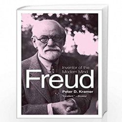 Freud: Inventor of the Modern Mind (Eminent Lives) by PETER D KRAMER Book-9780061768897