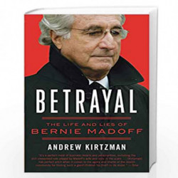Betrayal: The Life and Lies of Bernie Madoff by Andrew Kirtzman Book-9780061870774