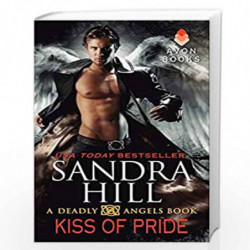 Kiss of Prid: A Deadly Angels Book by HILL SANDRA Book-9780062064615