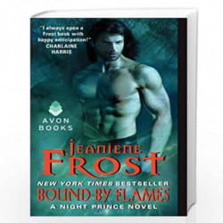 Bound by Flames: A Night Prince Novel: 3 by Jeaniene Frost Book-9780062076083