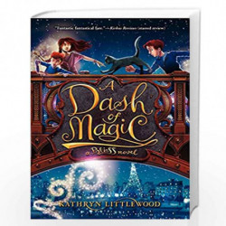 A Dash of Magic (Bliss Bakery Trilogy) by Kathryn Littlewood Book-9780062084309