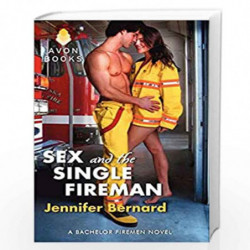 Fireman Who Loved Me: A Bachelor Firemen Novel: 3 (Bachelor Firemen of San Gabriel) by Bernard, Jennifer Book-9780062088987