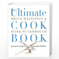 The Ultimate Cook Boo: 900 New Recipes, Thousands of Ideas (Ultimate Cookbooks) by Weinstein, Bruce Book-9780062098122