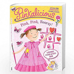 Pinkaliciou: Pink, Pink, Hoora: A Reusable Sticker Activity Book: Pink, Pink, Hooray!: A Reusable Sticker Activity Book (Pinkali
