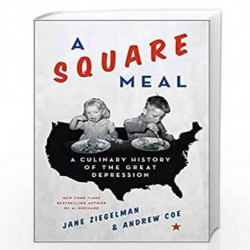A Square Meal: A Culinary History of the Great Depression by Jane Ziegelman Book-9780062216410