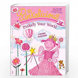 Pinkaliciou: Pinkafy your Worl: A Reusable Sticker Book (Pinkalicious) by Kann, Victoria Book-9780062233332