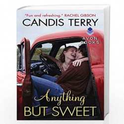 Anything But Sweet (Sweet, Texas) by Terry, Candis Book-9780062237224