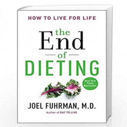 The End of Dieting: How to Live for Life (Eat for Life) by Joel Fuhrman Book-9780062249333