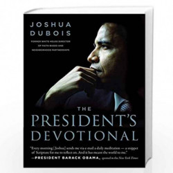 The President''s Devotiona: The Daily Readings that Inspired President Obama by DuBois, Joshua Book-9780062265289