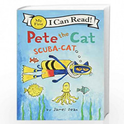 Pete the Cat: Scuba-Cat (My First I Can Read) by James Dean Book-9780062303882