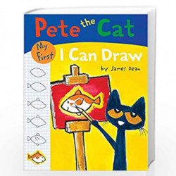 Pete the Cat: My First I Can Draw by James Dean Book-9780062304438