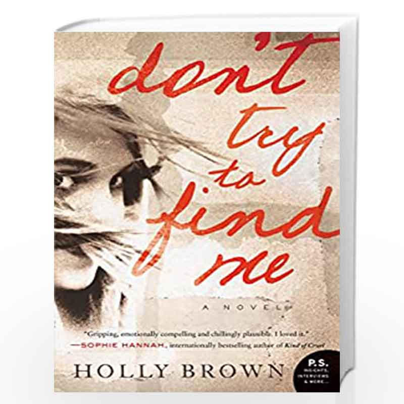 Don't Try To Find Me: A Novel by Holly Brown Book-9780062305855