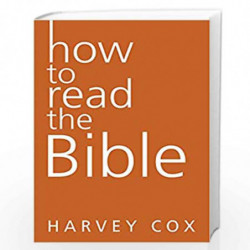 How to Read the Bible by Harvey Cox Book-9780062343154