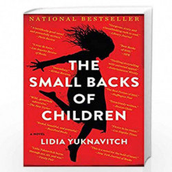 The Small Backs of Children: A Novel by Lidia Yuknavitch Book-9780062383259