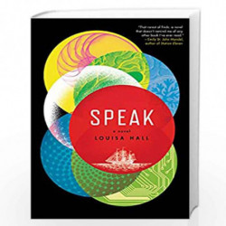 Speak: A Novel by Louisa Hall Book-9780062391193