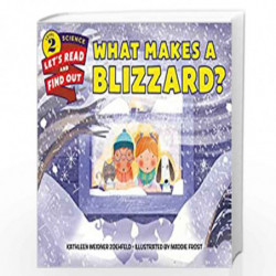 What Makes a Blizzard? (Let''s-Read-and-Find-Out Science 2) by ZOEHFELD, KATHLEEN WEIDNER Book-9780062484727