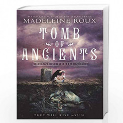 Tomb of Ancients: 3 (House of Furies) by ROUX, MADELEINE Book-9780062498793