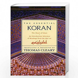 The Essential Koran: The Heart of Islam - An Introductory Selection of Readings from the Quran (Revised) by Cleary, Thomas Book-