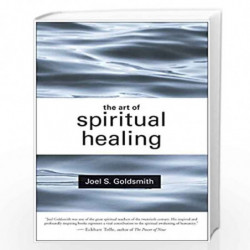 The Art of Spiritual Healing by Joel S. Goldsmith Book-9780062503640