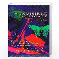 The Invisible Landscape: Mind, Hallucinogens, and the I Ching by TERENCE MCKENNA Book-9780062506351