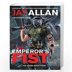 The Emperor''s Fist: A Blackhawk Novel (Far Stars, 4) by Allan, Jay Book-9780062566867