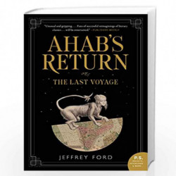 Ahab''s Return: or, The Last Voyage by Ford, Jeffrey Book-9780062679017