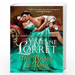 The Rogue to Ruin: 3 (Misadventures in Matchmaking) by Lorret, Vivienne Book-9780062685520