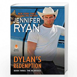 Dylan''s Redemption: Book Three: The McBrides by Ryan, Jennifer Book-9780062691446