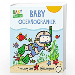 Baby Oceanographer: 1 (Baby Scientist) by Gehl, Dr. Laura Book-9780062841339