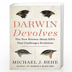 Darwin Devolves: The New Science About DNA That Challenges Evolution by Behe, Michael J. Book-9780062842664