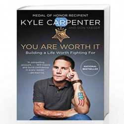 You Are Worth It: Building a Life Worth Fighting For by Carpenter, Kyle Book-9780062898531