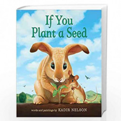 If You Plant a Seed Board Book by Nelson, Kadir Book-9780062932037