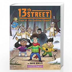 13th Street #3: Clash of the Cackling Cougars (HarperChapters) by Bowles, David Book-9780062947857