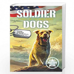 Soldier Dogs #6: Heroes on the Home Front by Sutter, Marcus Book-9780062957979