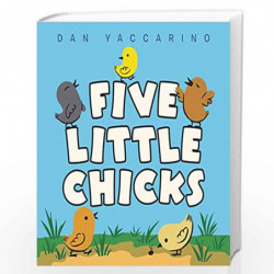 Five Little Chicks by YACCARINO, DAN Book-9780063037748