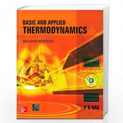 Basic & Applied Thermodynamics | 2nd Edition by NAG Book-9780070151314