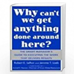 Why can''t we get anything done around here? by LEFTON Book-9780070595026