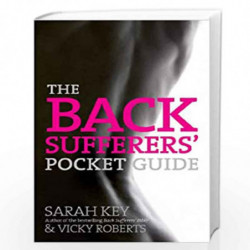 The Back Sufferers'' Pocket Guide (Pocket Guides) by Sarah Key & Vicky Roberts Book-9780091929497