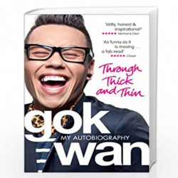 Through Thick and Thin: My Autobiography by Wan, Gok Book-9780091938383