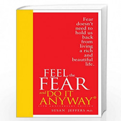Feel The Fear And Do It Anyway by Jeffers, Susan Book-9780091947446
