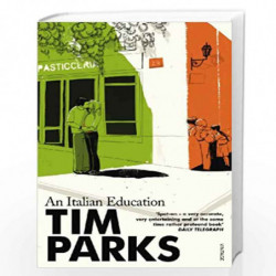 An Italian Education by TIM PARKS Book-9780099286967