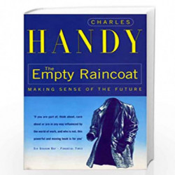 The Empty Raincoat: Making Sense of the Future by CHARLES HANDY Book-9780099301257