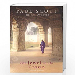 The Jewel In The Crown (Raj Quartet 1) by PAUL SCOTT Book-9780099439967